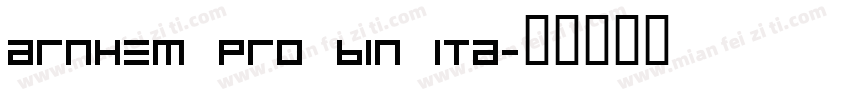 arnhem pro bin ita字体转换